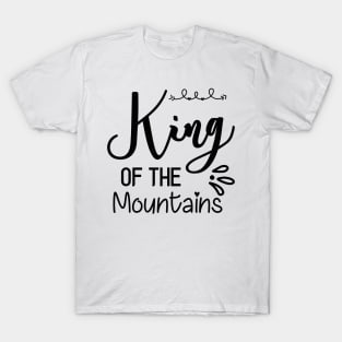 king of the mountains T-Shirt